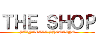 ＴＨＥ ＳＨＯＰ (PAINTBALL SHOOTING)
