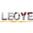 ＬＥＯＹＥ ()