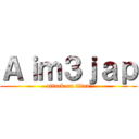 Ａｉｍ３ｊａｐ (attack on titan)