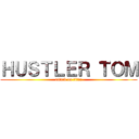 ＨＵＳＴＬＥＲ ＴＯＭ (attack on titan)