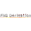 ＦＮＳ Ｄéｒｉｖａｔｉｏｎ (Documents techniques)