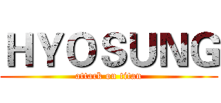 ＨＹＯＳＵＮＧ (attack on titan)