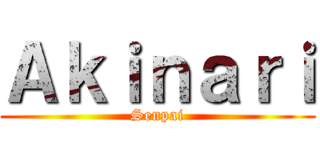 Ａｋｉｎａｒｉ (Senpai)