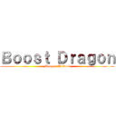 Ｂｏｏｓｔ Ｄｒａｇｏｎ (Mangas-Artbook)