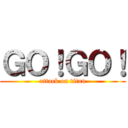 ＧＯ！ＧＯ！ (attack on titan)