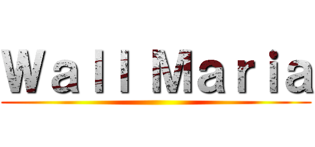 Ｗａｌｌ Ｍａｒｉａ ()