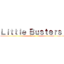 Ｌｉｔｔｌｅ Ｂｕｓｔｅｒｓ！ (Ecstasy)