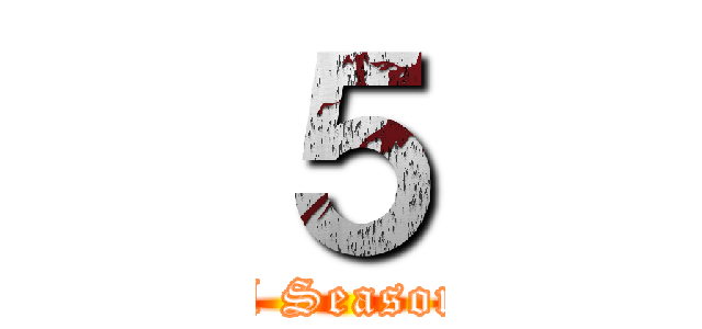 ５ (The Final Season Parte 3)