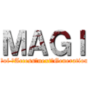 ＭＡＧＩ (Management　of 　Access　next　Generation　to　Inspire)