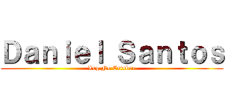 Ｄａｎｉｅｌ Ｓａｎｔｏｓ (Leg No Cerebro)