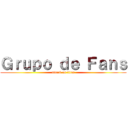 Ｇｒｕｐｏ ｄｅ Ｆａｎｓ (attack on titan)