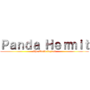Ｐａｎｄａ Ｈｅｒｍｉｔ (The World Laziest)