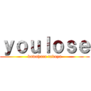 ｙｏｕｌｏｓｅ (kawahara takuya)