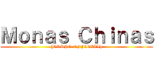 Ｍｏｎａｓ Ｃｈｉｎａｓ ([GRUPO OFFICIAL])