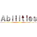 Ａｂｉｌｉｔｉｅｓ ()