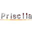 Ｐｒｉｓｃｉｌａ (Attack on Titan)