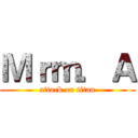 Ｍｒｍ．Ａ (attack on titan)