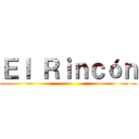 Ｅｌ Ｒｉｎｃóｎ ()