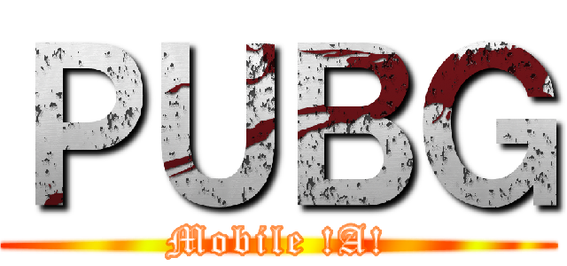ＰＵＢＧ (Mobile !A!)