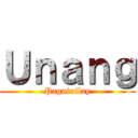 Ｕｎａｎｇ (Pagninilay)