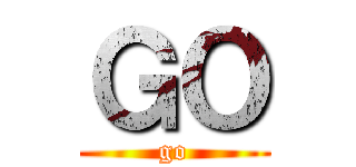ＧＯ (go)