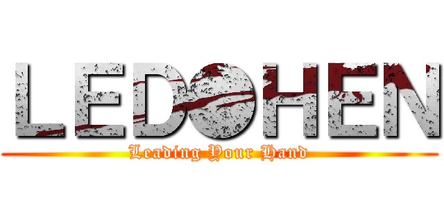 ＬＥＤ●ＨＥＮ (Leading Your Hand)