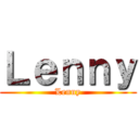 Ｌｅｎｎｙ (Lenny)