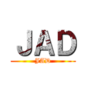 ＪＡＤ (JAD)