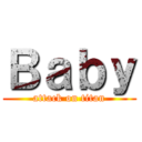 Ｂａｂｙ (attack on titan)