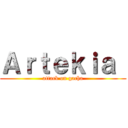 Ａｒｔｅｋｉａ  (attack on gacha)