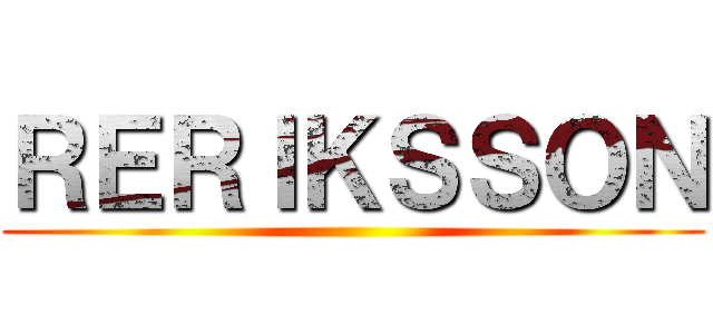 ＲＥＲＩＫＳＳＯＮ ()