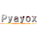 Ｐｙａｙｏｘ (attack on titan)