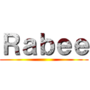 Ｒａｂｅｅ ()