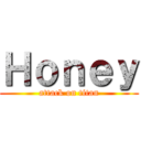 Ｈｏｎｅｙ (attack on titan)
