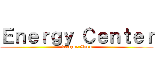 Ｅｎｅｒｇｙ Ｃｅｎｔｅｒ (Cuerpo y Mente)
