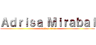 Ａｄｒｉｓａ Ｍｉｒａｂａｌ (attack on titan)