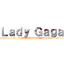 Ｌａｄｙ Ｇａｇａ (attack on titan)
