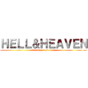 ＨＥＬＬ＆ＨＥＡＶＥＮ (WL Pop music 11th)