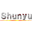 Ｓｈｕｎｙｕ ()