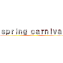 ｓｐｒｉｎｇ ｃａｒｎｉｖａｌ (2015)