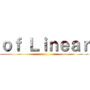 ｏｆ Ｌｉｎｅａｒ ()