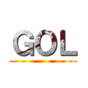 ＧＯＬ ()