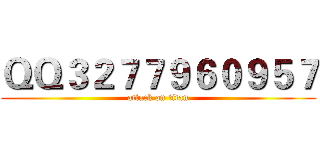 ＱＱ３２７７９６０９５７ (attack on titan)