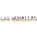 ＬＡＳ ＭＵＲＡＬＬＡＳ (El Origen)