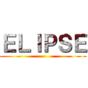 ＥＬＩＰＳＥ ()