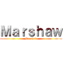 Ｍａｒｓｈａｗ (Marshaw)