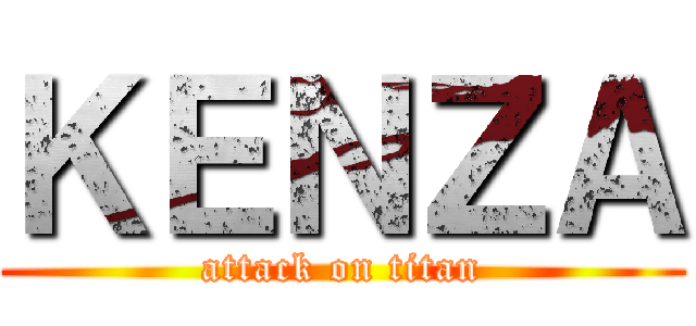 ＫＥＮＺＡ (attack on titan)