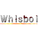 Ｗｈｉｓｂｏｉ (attack on Whis)