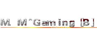 Ｍ．Ｍ＾Ｇａｍｉｎｇ ［Ｂ］ ｋａｙ (attack on titan)