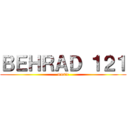 ＢＥＨＲＡＤ １２１ (music)